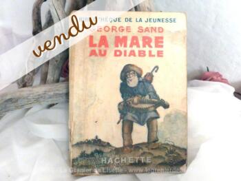 Ancien Livre La Mare au Diable.
