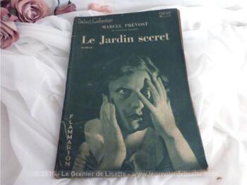Livre de la taille d'un livret.Le Jardin Secret de Marcel Prévost Select-Collection n°118 de 1937.