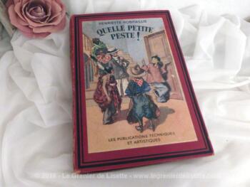 Livre Quelle petite peste de Henriette Robitaillie datant de 1947.