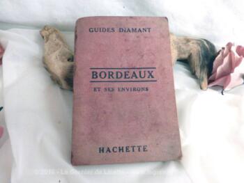 Guide Diamant Bordeaux de 1926. C'etait le guide de publicités pour la ville de Bordeaux et ses environs en 1926.