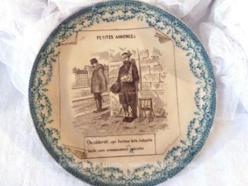 Datant de la fin XIX°, voici un ancienne petite assiette parlante de la série "Petites Annonces".  