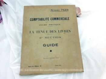 Anciens cours Comptabilité Commerciale Méthodes Pigier, livre de cours pratique sur la Tenue des Livres pour la comptabilité commerciale datant des années 40.