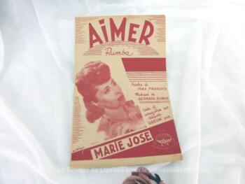 Voici une ancienne partition de la chanson "Aimer" par Marie-José, avec copyright de 1948, aux éditions Andorra et enregistrée sur disque Odéon.