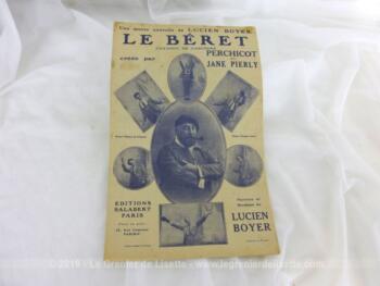Voici une ancienne partition de la chanson "Le Beret", chanson de Gascogne, paroles et musique de Lucien Boyer, créée par Perchicot et Jane Pierly, copyright 1931.