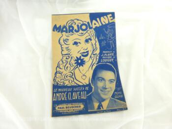 Voici une ancienne partition de la chanson"Marjolaine" chanté par 'André Claveau avec copyright de 1943 aux éditions Paul Beuscher.