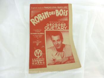 Ancienne partition "Robin des Bois" créé et enregistré par Georges Guetary, enregistrée par l'orchestre Blareau sur disques Odéon.