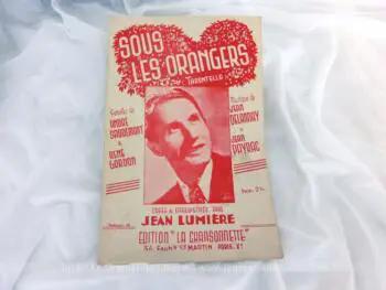 Voici une ancienne partition chanson "Sous les Orangers", tarentelle chantée par Jean Lumière.