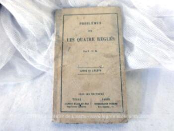 Ancien livre Problèmes sur Les Quatre Règles de 1884, livre de l'élève et ouvrages d'arithmétiques à l'usage des Ecoles Chrétiennes .