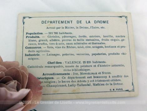 Voici une belle chromo du département de la Drome datant de 1876. C'est une image de 11.5 x 8.5 cm sur papier cartonné avec toutes les caractéristiques de l'époque.