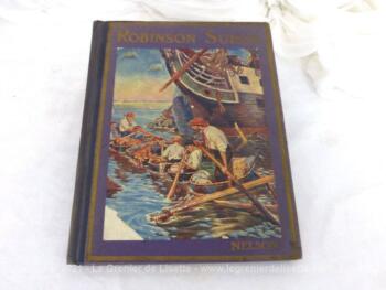 Voici un ancien livre pour enfants "Etonnantes Aventures du Robinson Suisse et de sa Famille" aux Editions Nelson, daté de 1912