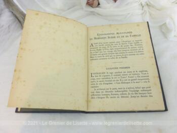 Voici un ancien livre pour enfants "Etonnantes Aventures du Robinson Suisse et de sa Famille" aux Editions Nelson, daté de 1912