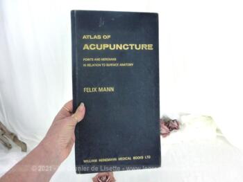 Voici l'Atlas of Acupuncture de Felix Mann publié en 1981 mais identique à l'original de 1966 par William Heinemann Medical Books Ltd.