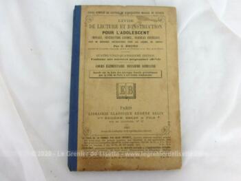 livre datant de 1885 portant le titre de "Livre de Lecture et d'Instruction pour Adolescent - Morale, Instruction Civique, Sciences Usuelles) pour le Cours Élémenta