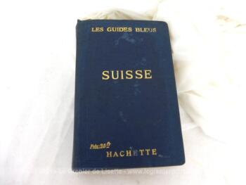 Ancien livre "Les Guides Bleus" concernant le pays de la SUISSE pour l'année 1920, avec cartes et dépliants d'époque.