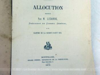 Voici sur papier d'époque, le texte complet de l'Allocution Président Conseil Général Hérault par M. Lisbonne lors de la clôture de la session d'aout 1873.