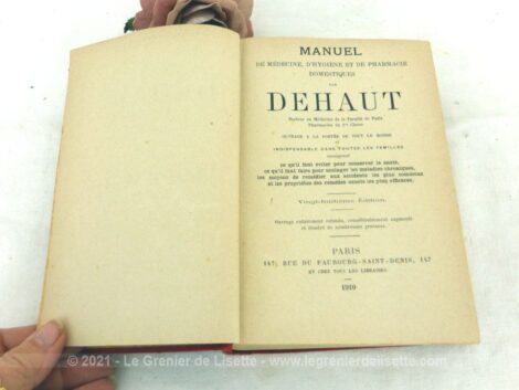 Ancien livre "Manuel du Docteur Dehaut" de 1910 , portant sur la médecine, manuel d'hygiène et de pharmacie domestique.