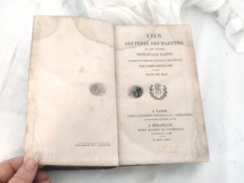 Voici un très ancien livre de 1826 portant le titre de "Vie des Pères, des Martyrs et des autres Principaux Saints" pour le mois de Mai sur 580 pages.