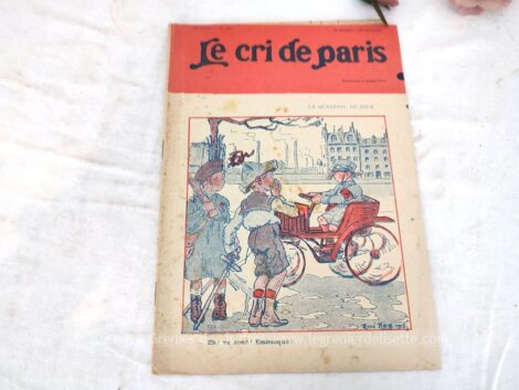Voici une ancienne revue au nom de "Le Cri de Paris" de René Reb, datée du 4 juillet 1915 avec un peu de la vie politique de cette période de guerre 14-18.