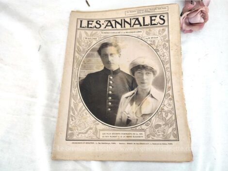 Voici l'ancienne revue "Les Annales" du 20 juin 1915, numéro consacré à la Belgique Libre avec en photo le Roi Albert 1er et la Reine Elisabeth.