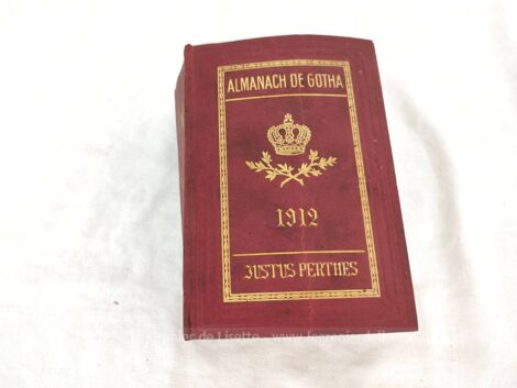 Superbe et ancien Almanach de Gotha de 1912, tout l'annuaire des maisons royales et des familles souveraines ou l'ayant été et de la haute noblesse de l'Europe. Surprenant !