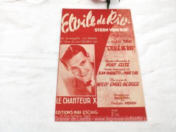 Voici une ancienne partition "Etoile de Rio" crée et enregistrée par Le Chanteur X, sérénade du film Etoile de Rio, paroles françaises de Jean Marietti et Marc Cab,  musique de Willy Engel-Berger, enregistré sur Disques Pathé par l'Orchestre Verdu,  éditions Max Eschig.  copyright de 1940.