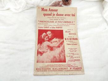 Ancienne partition "Mon Amour quand je danse avec toi", chanson n°2,  valse chantée du film "Princesse à vos ordres" mise en scène de P. Pfeifffer, création Garat et Lilian Harvey, paroles de Jean Boyer,  musique de W.R. Heymann. Copyright de 1931. Editions Salabert .