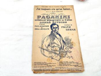 Voici une ancienne partition "J'ai toujours cru qu'un baiser..." chanté par André Baugé, extrait de Paganini, operette romantique en 3 actes de André Rivoire d'après Paul Knepler et Bela jenbach, musique Franz Lehar. Partition un peu usée sur la partie basse. Copyright de 1925. Editions Francis Salabert.