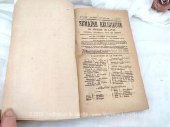 Voici un reliure faite à la main comprenant toutes les éditions du journal  "Semaine Religieuse"  du Diocèse de Laval de Janvier à Avril 1896, journal publié tous les samedis ! Etonnant et remarquable !