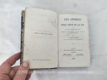 Ancien livre religieux "Les Apprêts du Beau Jour de le Vie" par Abbé Fliche  daté de 1858 sur la préparation des enfants à la 1ere Communion.