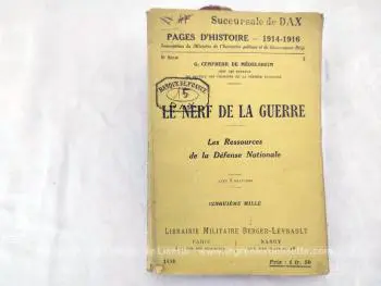 Voici un ancien livre de 1916 au tire de "Le Nerf de la Guerre - Les Ressources de la Défense Nationale", histoire des finances et trésorerie de 1914 à 1916 avec le tampon de la Bibliothèque de la "Banque de France".