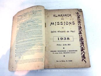 Voici un ancien Almanach des Missions de St Vincent de Paul pour l'année 1938  avec les mois de l'année sur 2 pages, et de petits récits, des courtes histoires  sur la religion avec des illustrations sur le reste des 100 pages.