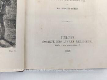 Ancien livre édité en 1876 par la Société des Livres Religieux comprenant  sur 123 pages 