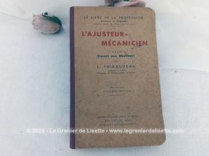 Ancien livre professionnel « L’Ajusteur-Mécanicien » de 1941