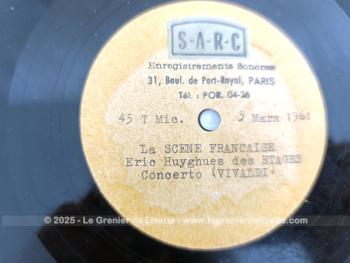 Datant du tout début des années 60, voici dans sa pochette en papier épais, un disque Pyral  qui ne résulte pas d’un pressage en série mais d'un original de studio d'enregistrement, ici la S.a.r.c.  avec Vivaldi par Eric Huyghues des Etages, le 3 mars 1961. Pièce unique.