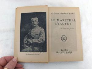 Ancien livre « Le Maréchal Lyautey » par le Lt Colonnel Ch. Bugnet de 1946