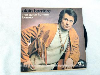 Voici un disque 45T Alain Barrieère des années 70 avec 2 titres, dont le plus célèbre est