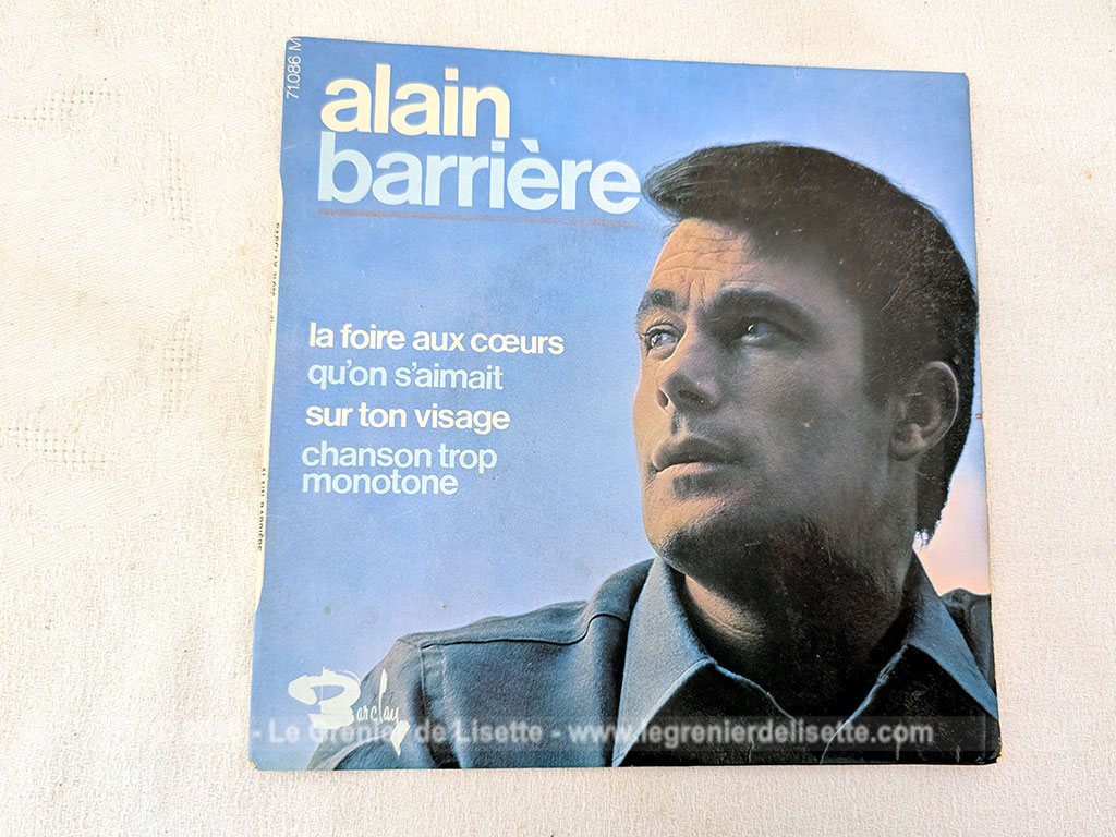 Voici un disque 45T Alain Barrière des années 60 avec 4 titres, dont le plus célèbre est