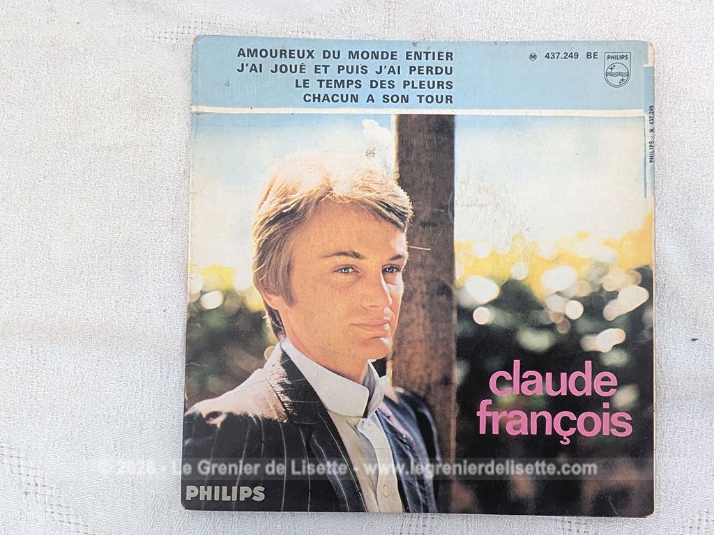 Voici un disque 45T Claude François des années 60 avec 4 titres, dont le plus célèbre est