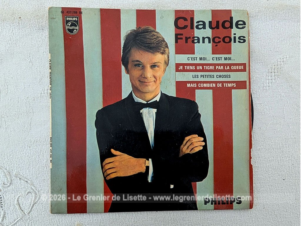 Voici un disque 45T Claude François des années 60 avec 4 titres, dont le plus célèbre est