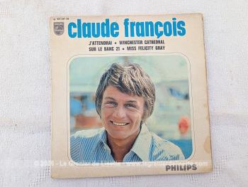 Voici un disque 45T Claude François  des années 60 avec 4 titres, dont le plus célèbre est 