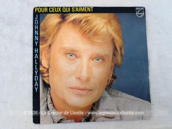 Voici un disque 45T de Johnny Halliday  des années 80 avec 2 titres, dont le plus célèbre est 